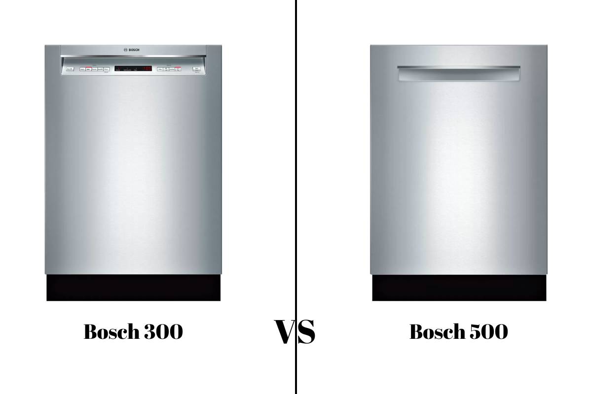 Bosch 300 Vs 500 Dishwasher
